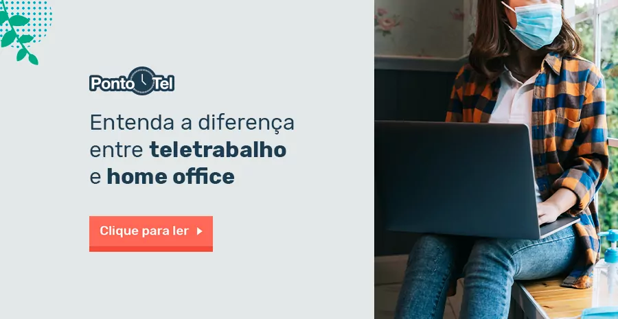 Imagem de Entenda a diferença entre teletrabalho e home office