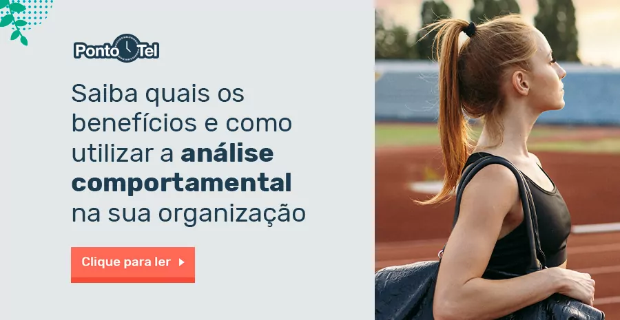 Imagem de Análise comportamental: benefícios e como utilizar essa metodologia na sua organização!