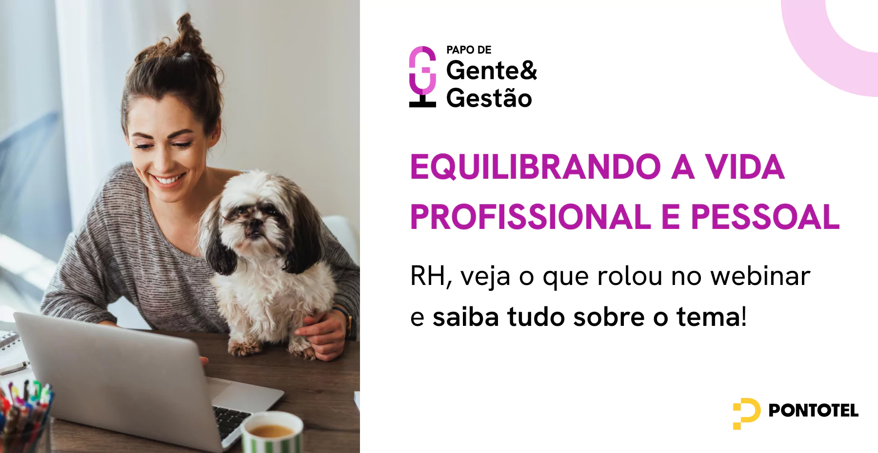 Imagem de Equilibrando a vida pessoal e profissional: 5º episódio do Papo de Gente e Gestão na íntegra