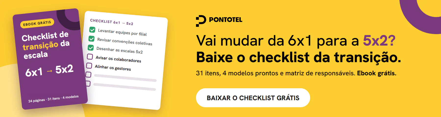 Banner: baixe o checklist grátis da transição da escala 6x1 para a 5x2