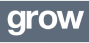 grow