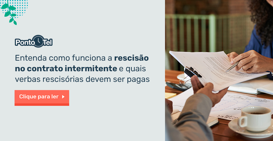 Rescisão de contrato intermitente: como funciona e como é calculado? Veja!
