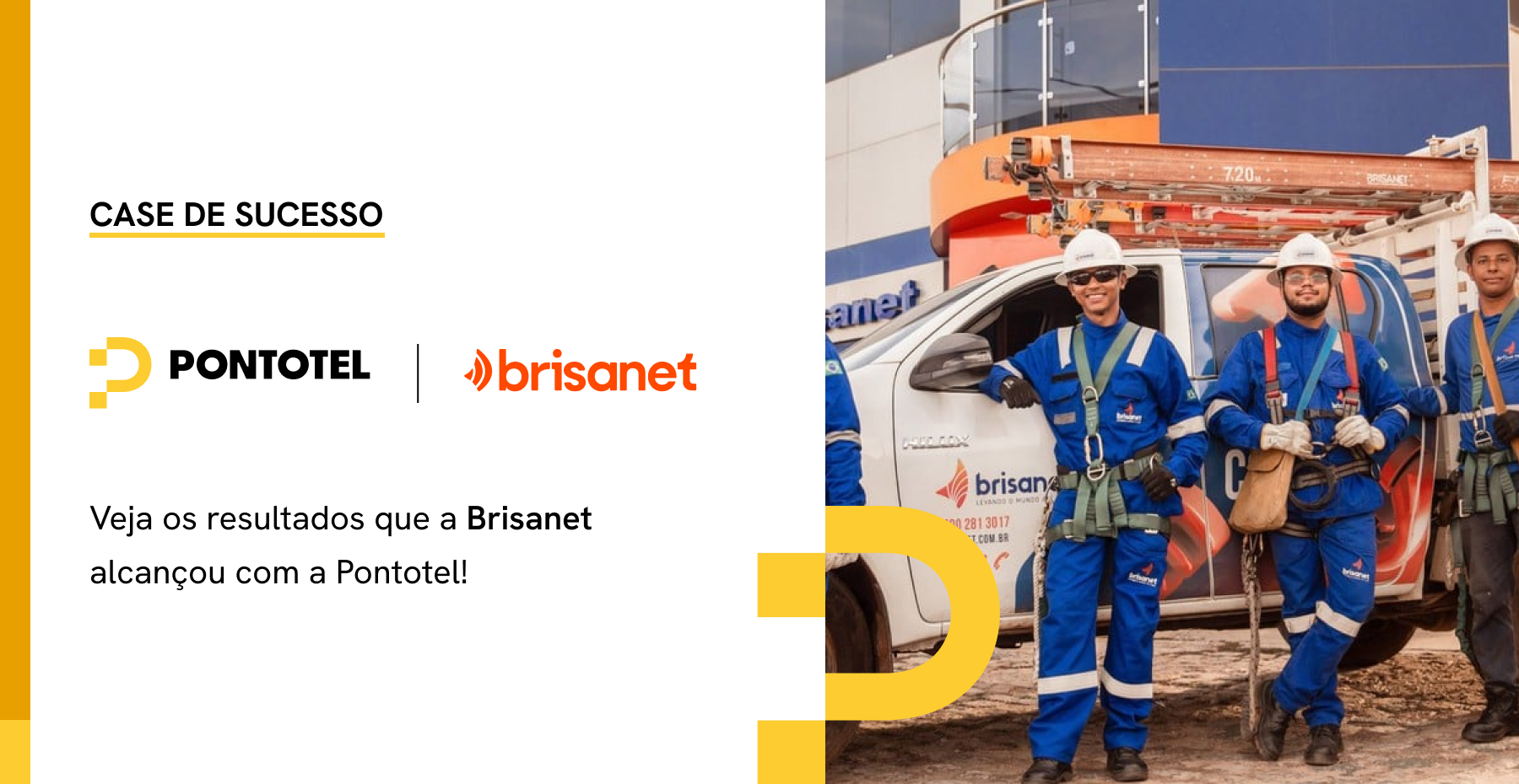 img of Case de Sucesso: Veja como a Brisanet conseguiu transparência na relação de trabalho e otimização de tempo com a Pontotel