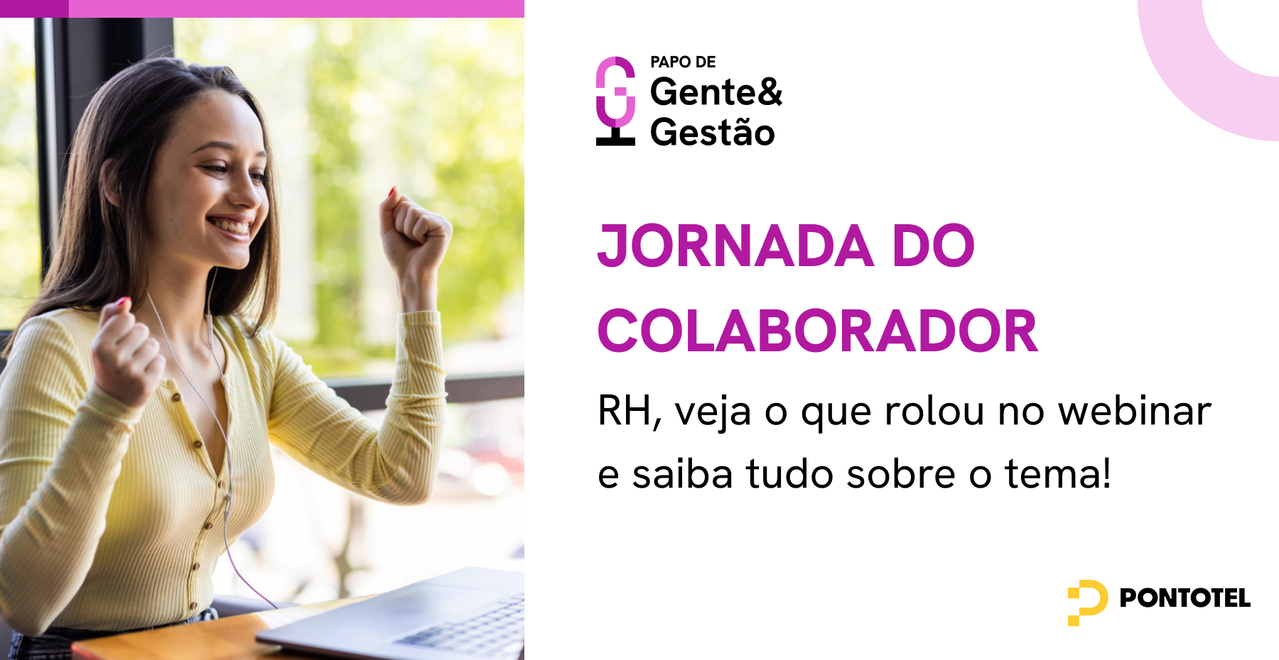 img of Jornada do Colaborador: veja o que foi discutido no 1º episódio do Papo de Gente e Gestão