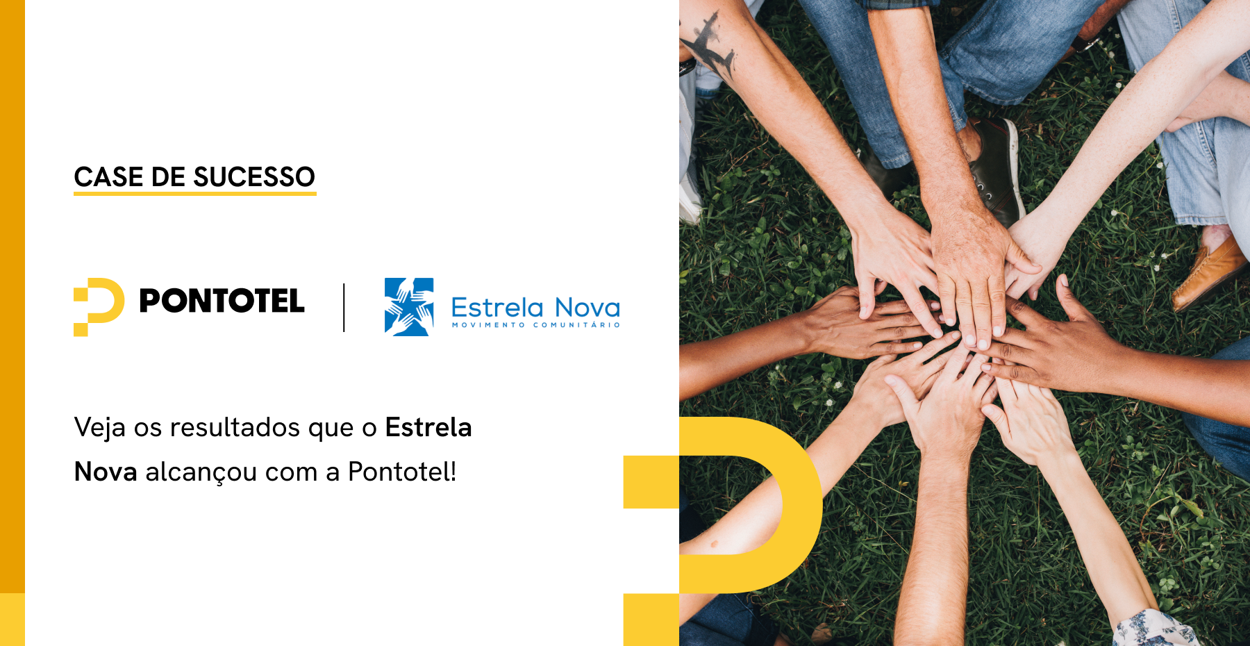 Case de sucesso Pontotel e Estrela Nova com mãos unidas em círculo sobre a grama